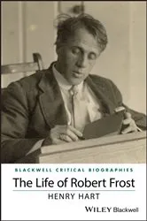 Book cover of The Life of Robert Frost by Henry Hart