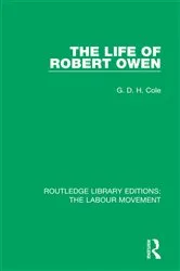 Book cover of The Life of Robert Owen by G. D. H. Cole