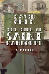 Book cover of The Life of Saint Randolph by David Ohle