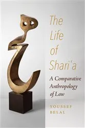 Book cover of The Life of Shari'a by Youssef Belal