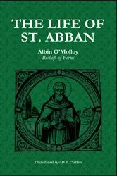Book cover of The Life of St. Abban by Albin O'Molloy