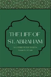 Book cover of The Life of St. Abraham by Ephrem the Syrian