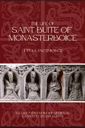 Book cover of The Life of St. Buite of Monasterboice by D.P. Curtin