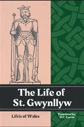 Book cover of The Life of St. Gwynllyw by Lifris of Wales