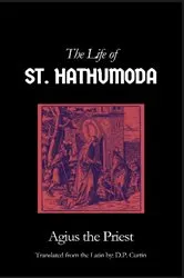 Book cover of The Life of St. Hathumoda by Agius the Priest