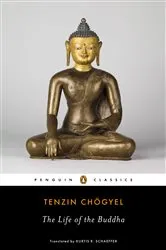Book cover of The Life of the Buddha by Tenzin Chogyel