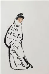 Book cover of The Life of Tu Fu by Eliot Weinberger