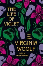 Book cover of The Life of Violet by Virginia Woolf