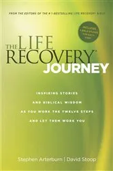 Book cover of The Life Recovery Journey by Stephen Arterburn