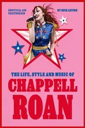 Book cover of The Life, Style and Music of Chappell Roan by Nick Levine