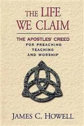 Book cover of The Life We Claim by James C. Howell