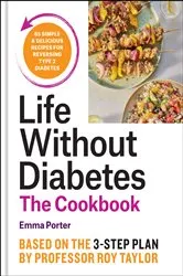Book cover of The Life Without Diabetes Cookbook by Unknown