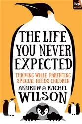 Book cover of The Life You Never Expected by Andrew Wilson