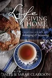 Book cover of The Lifegiving Home by Unknown