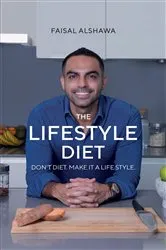 Book cover of The Lifestyle Diet by Faisal Alshawa