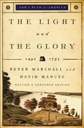 Book cover of The Light and the Glory (God's Plan for America Book #1) by Peter Marshall
