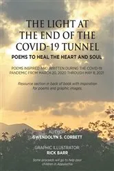 Book cover of The Light At The End Of The Covid-19 Tunnel by Gwendolyn S. Corbett