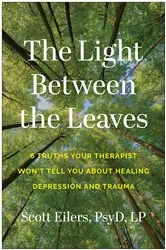 Book cover of The Light Between the Leaves by Unknown