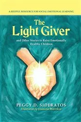Book cover of The Light Giver by Peggy  D. Sideratos