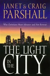 Book cover of The Light in the City by Janet Parshall
