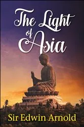 Book cover of The Light of Asia by Christopher Harding