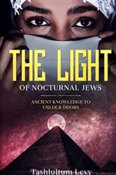 Book cover of The Light of Nocturnal Jews (2nd ed.) by Tashlultum Levy