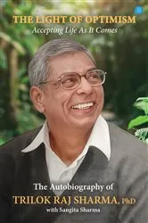 Book cover of The Light Of Optimism by Dr Trilok Raj Sharma