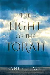 Book cover of The Light of the Torah by Samuel Bavli