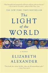 Book cover of The Light of the World by Elizabeth Alexander
