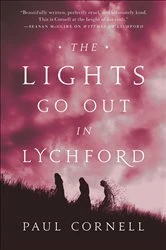 Book cover of The Lights Go Out in Lychford by Paul Cornell