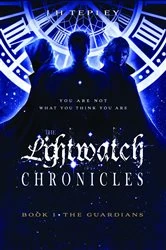 Book cover of The Lightwatch Chronicles by J. H. Tepley