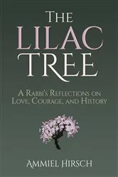 Book cover of The Lilac Tree by Ammiel Hirsch