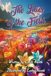 Book cover of The Lilies of the Field by Unknown