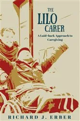 Book cover of The Lilo Carer by Richard J Erber