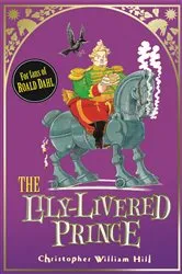 Book cover of The Lily-Livered Prince by Christopher William Hill