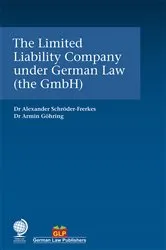 Book cover of The Limited Liability Company under German Law (the GmbH) by Alexander Schröder-Frerkes