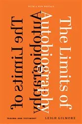 Book cover of The Limits of Autobiography by Leigh Gilmore