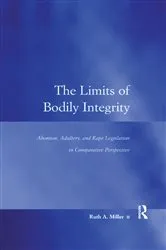 Book cover of The Limits of Bodily Integrity by Ruth A. Miller