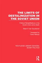 Book cover of The Limits of Destalinization in the Soviet Union by Albert P. van Goudoever