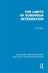 Book cover of The Limits of European Integration by Paul Taylor