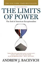 Book cover of The Limits of Power by Andrew Bacevich