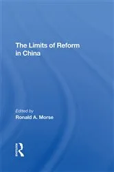 Book cover of The Limits Of Reform In China by Ronald A. Morse