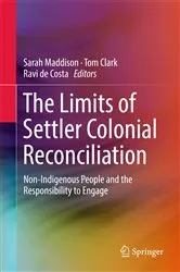 Book cover of The Limits of Settler Colonial Reconciliation by Sarah Maddison