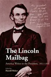 Book cover of The Lincoln Mailbag by Harold Holzer