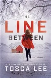 Book cover of The Line Between by Tosca Lee