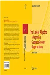 Book cover of The Linear Algebra a Beginning Graduate Student Ought to Know (2nd ed.) by Unknown