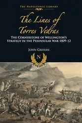 Book cover of The Lines of Torres Vedras by John Grehan