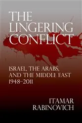 Book cover of The Lingering Conflict by Itamar Rabinovich
