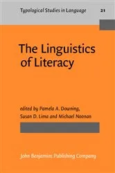 Book cover of The Linguistics of Literacy by Pamela A. Downing