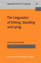 Book cover of The Linguistics of Sitting, Standing and Lying by John Newman
